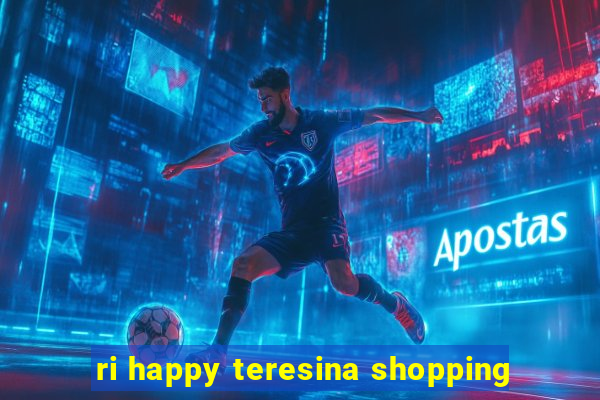 ri happy teresina shopping